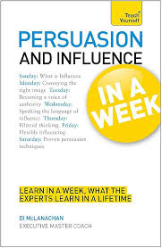 Persuasion & Influence In A Week